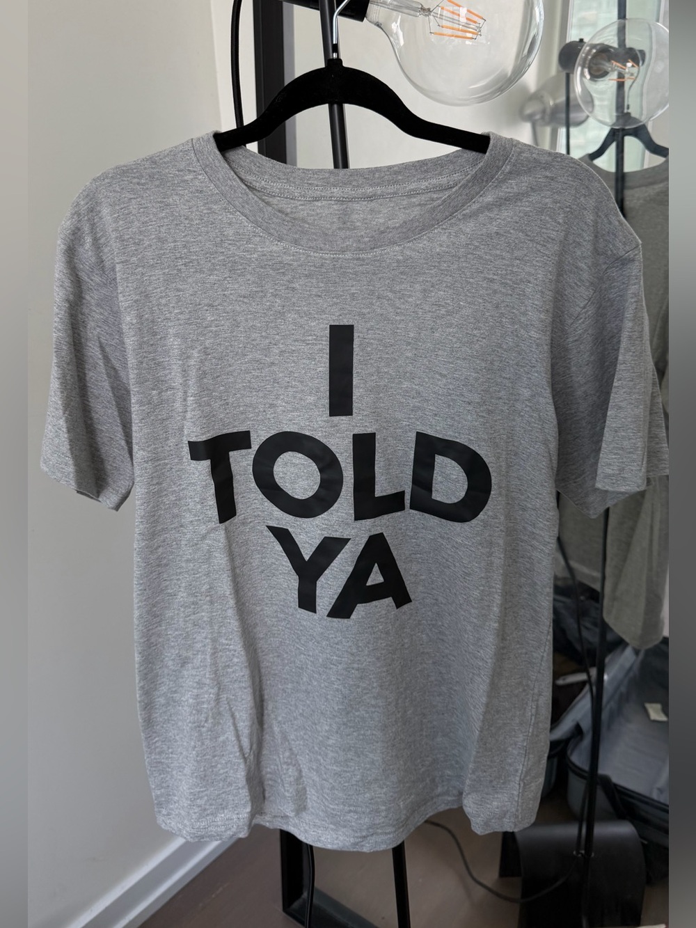 I Told Ya Grey Graphic T-Shirt